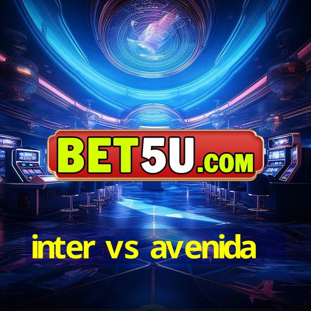 inter vs avenida